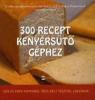 :
300 recept kenyérsütő géphez (M-érték Kiadó)