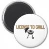 License To Grill Refrigerator Magnets