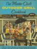 The Master Chef Outdoor Grill Cookbook Barbeque 1953